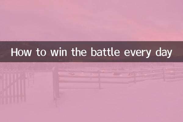 Come vincere la battaglia ogni giorno