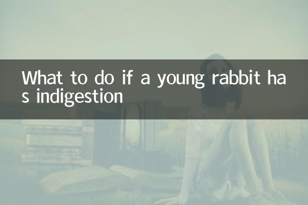 Что делать, если у молодого кролика расстройство желудка