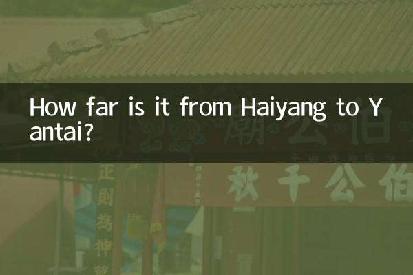 Quelle distance y a-t-il entre Haiyang et Yantai ?