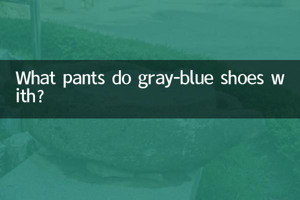 Mit welchen Hosen machen graublaue Schuhe?