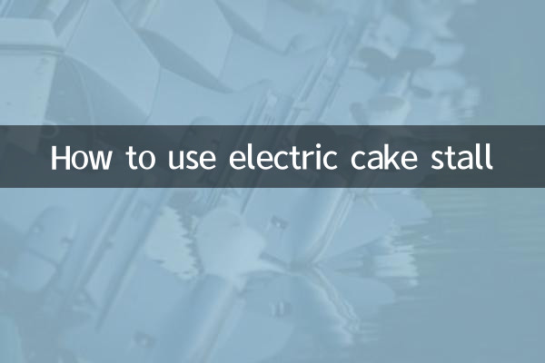 How to use electric cake stall