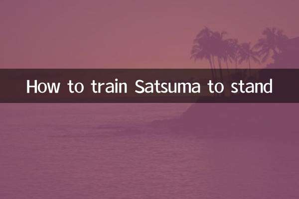Cómo entrenar a Satsuma para que se ponga de pie