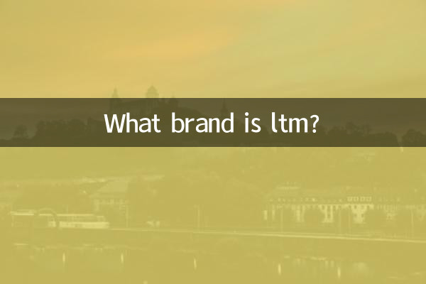 What brand is ltm?