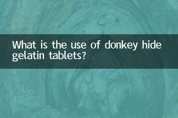 What is the use of donkey hide gelatin tablets?