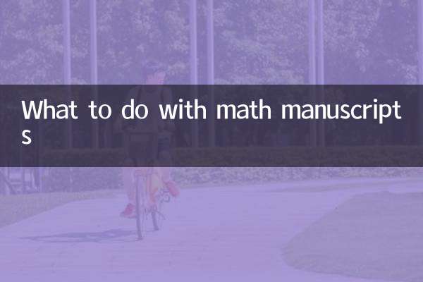 Que faire avec les manuscrits de mathématiques