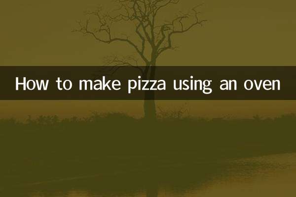 How to make pizza using an oven