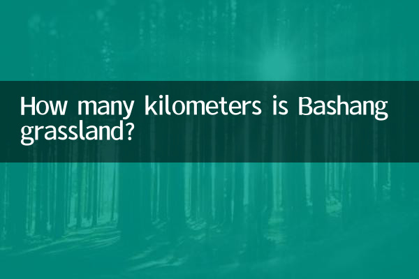 Quanti chilometri è la prateria di Bashang?