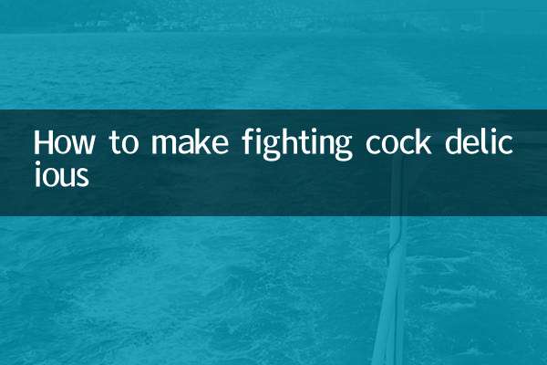 How to make fighting cock delicious