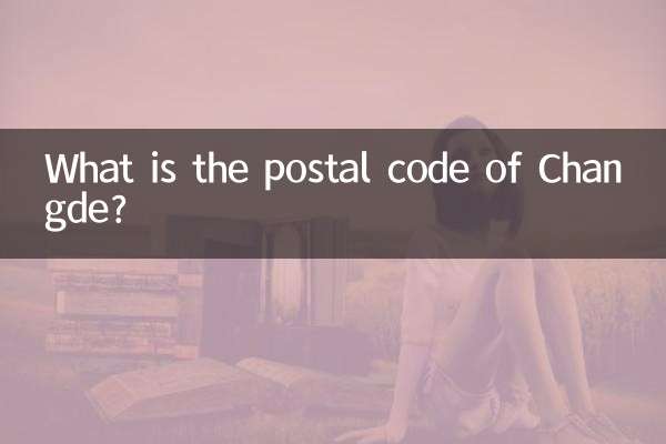 ¿Cuál es el código postal de Changde?