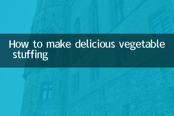 How to make delicious vegetable stuffing