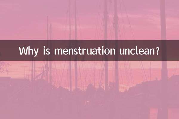 Why is menstruation unclean?