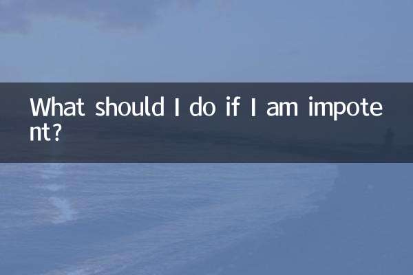 What should I do if I am impotent?