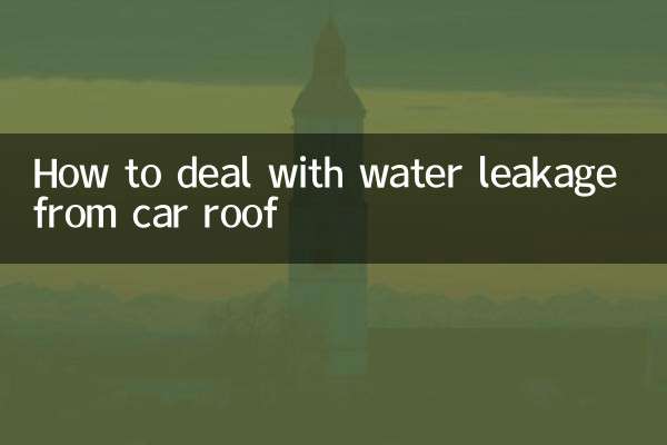 Comment gérer les fuites d'eau sur le toit d'une voiture