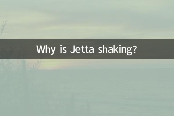 Why is Jetta shaking?