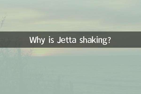 Why is Jetta shaking?