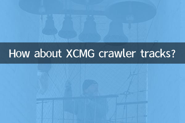 How about XCMG crawler tracks?