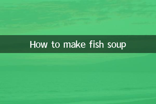 How to make fish soup