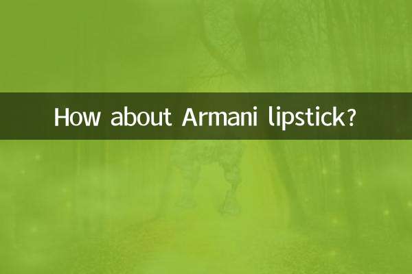 How about Armani lipstick?