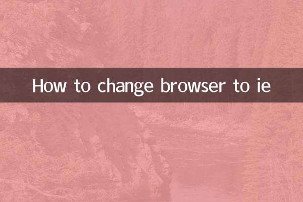 How to change browser to ie