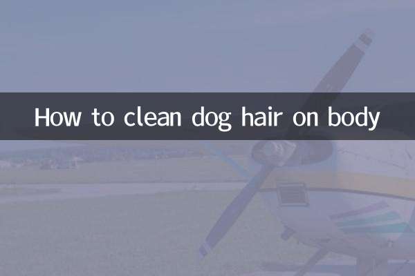 How to clean dog hair on body
