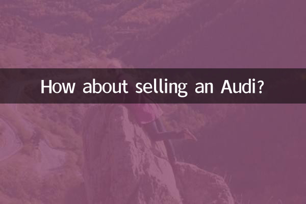 How about selling an Audi?