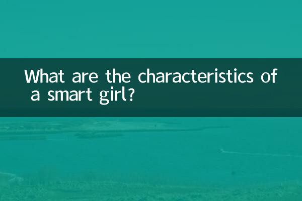 Quelles sont les caractéristiques d’une fille intelligente ?