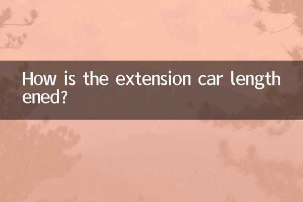 How is the extension car lengthened?