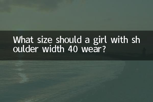 What size should a girl with shoulder width 40 wear?