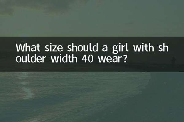 What size should a girl with shoulder width 40 wear?