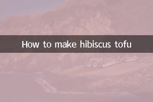 How to make hibiscus tofu