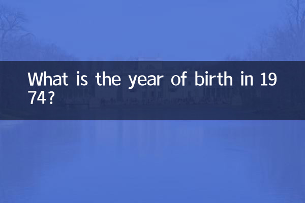 Qual é o ano de nascimento em 1974?