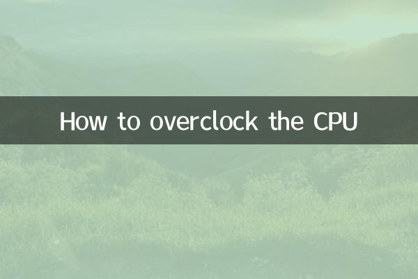 How to overclock the CPU