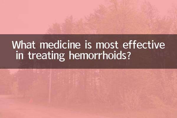 Quel médicament est le plus efficace pour traiter les hémorroïdes ?