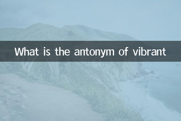 Cuál es el antónimo de vibrante?