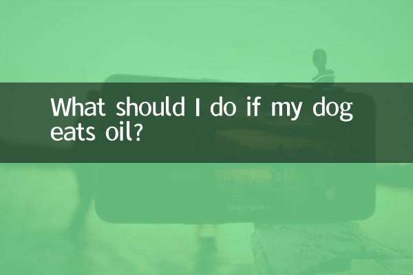 O que devo fazer se meu cachorro comer óleo?