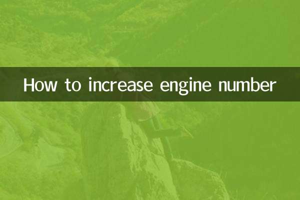 Comment augmenter le numéro de moteur