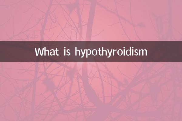 What is hypothyroidism