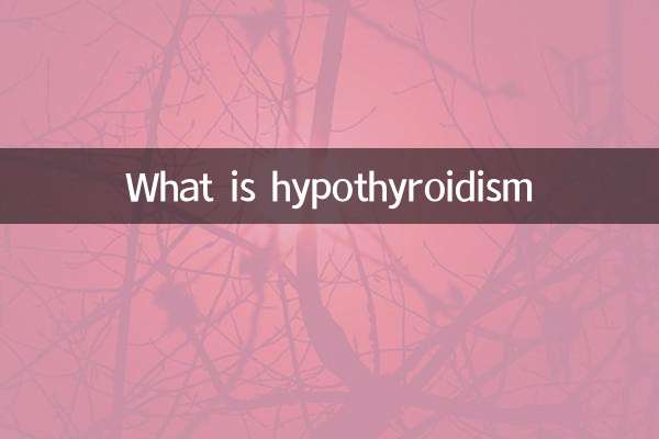What is hypothyroidism