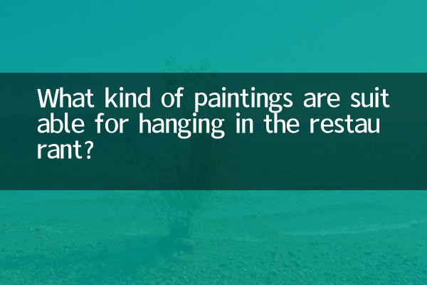 What kind of paintings are suitable for hanging in the restaurant?