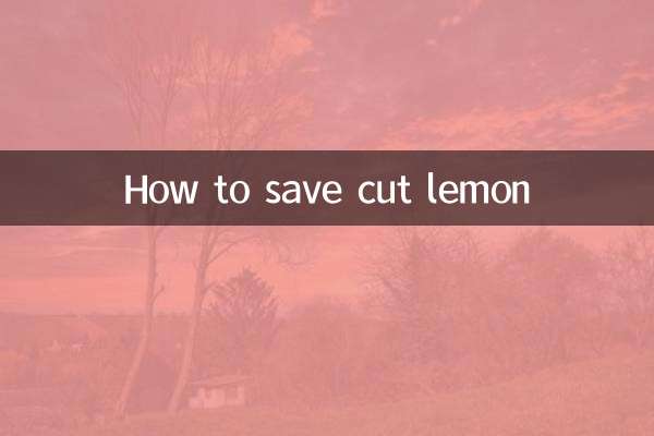 How to save cut lemon
