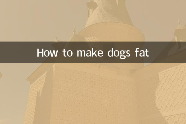 Comment faire grossir les chiens