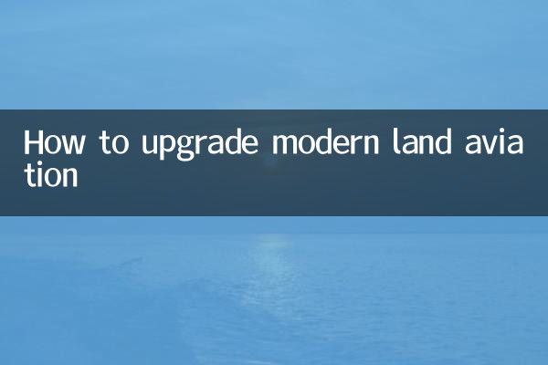 Come aggiornare la moderna aviazione terrestre