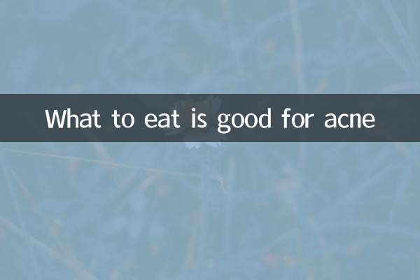 What to eat is good for acne