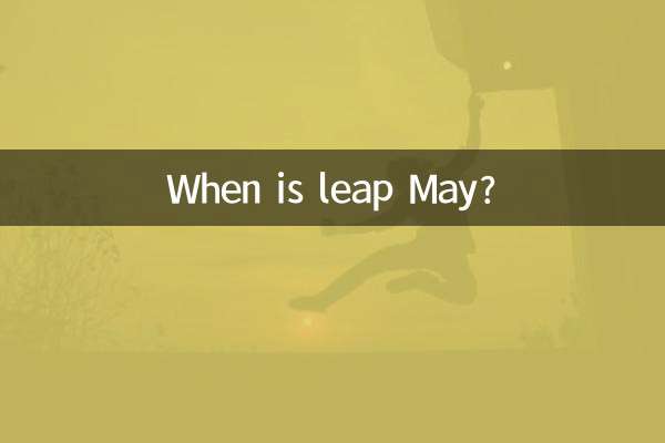 When is leap May?