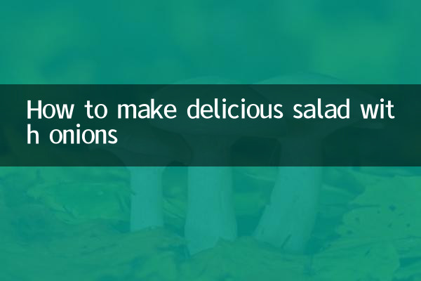 How to make delicious salad with onions
