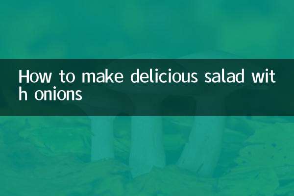 How to make delicious salad with onions