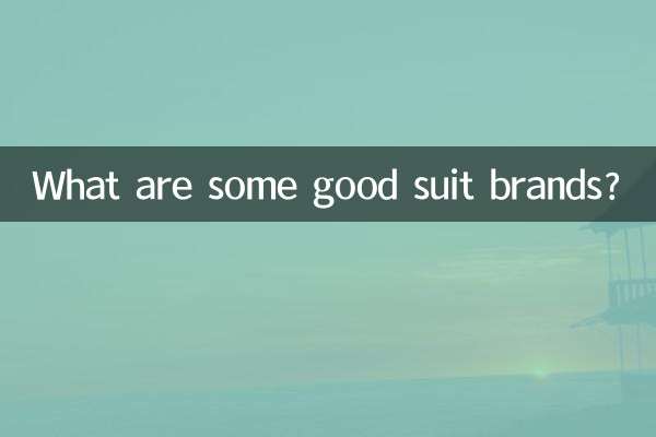 What are some good suit brands?
