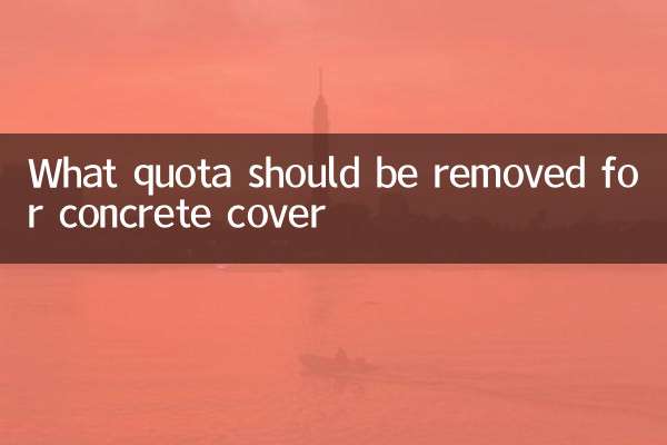 What quota should be removed for concrete cover