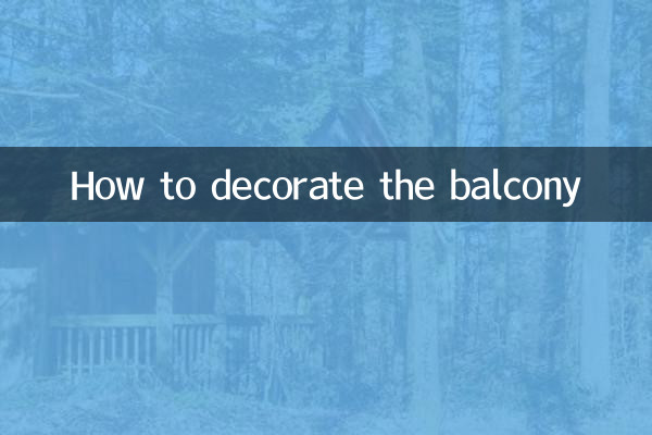 Comment décorer le balcon