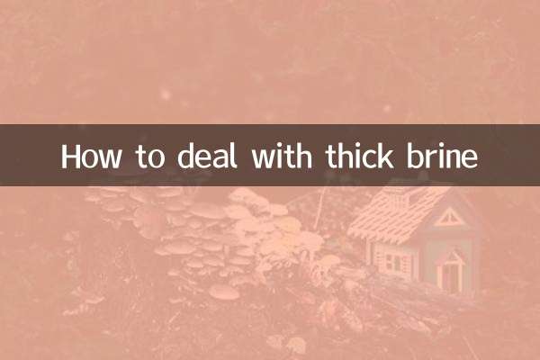 How to deal with thick brine